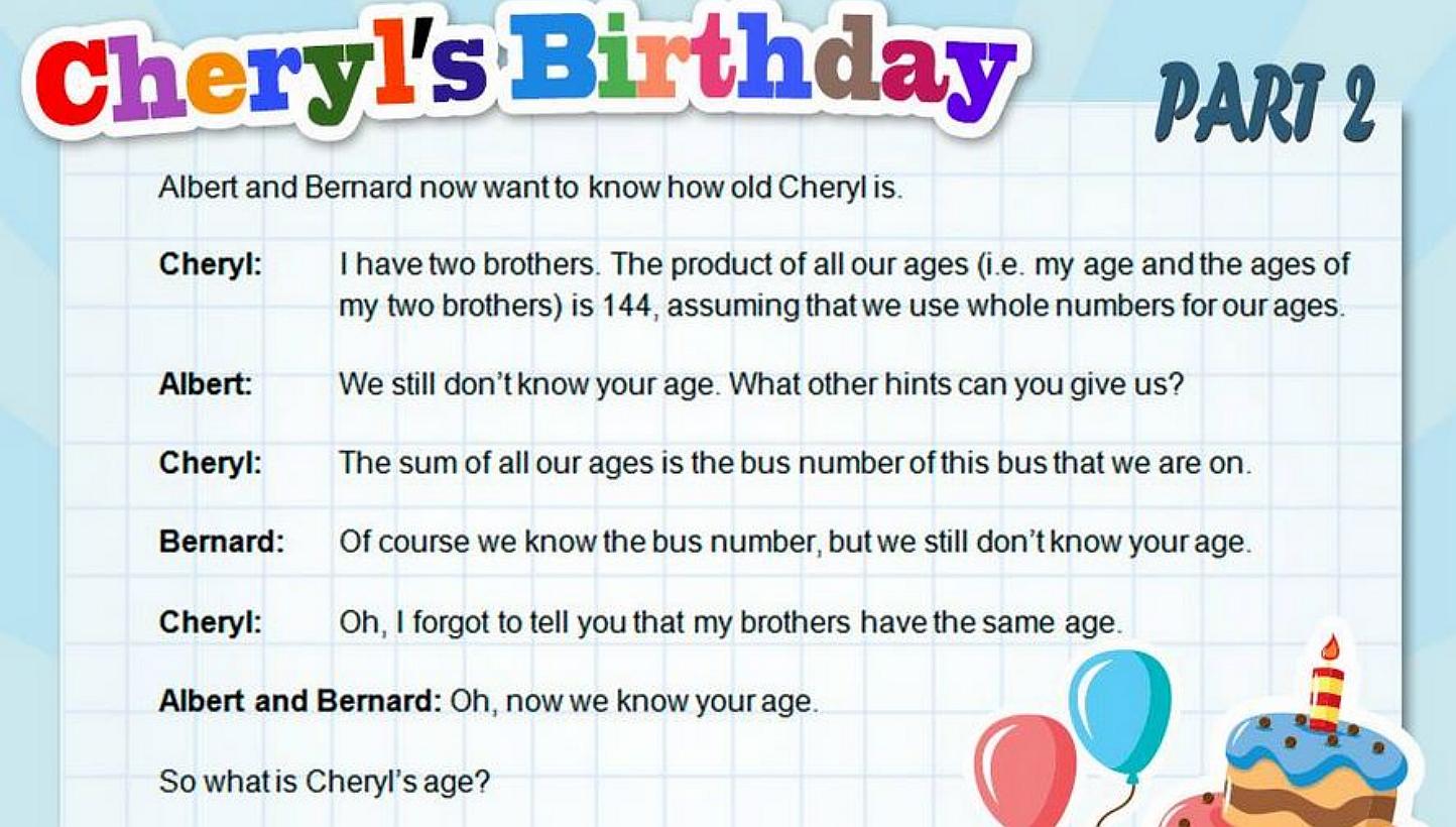 The second part to the viral "Cheryl's birthday" puzzle: Can you find out Cheryl's age? -- PHOTO: NANYANG TECHNOLOGICAL UNIVERSITY/FACEBOOK