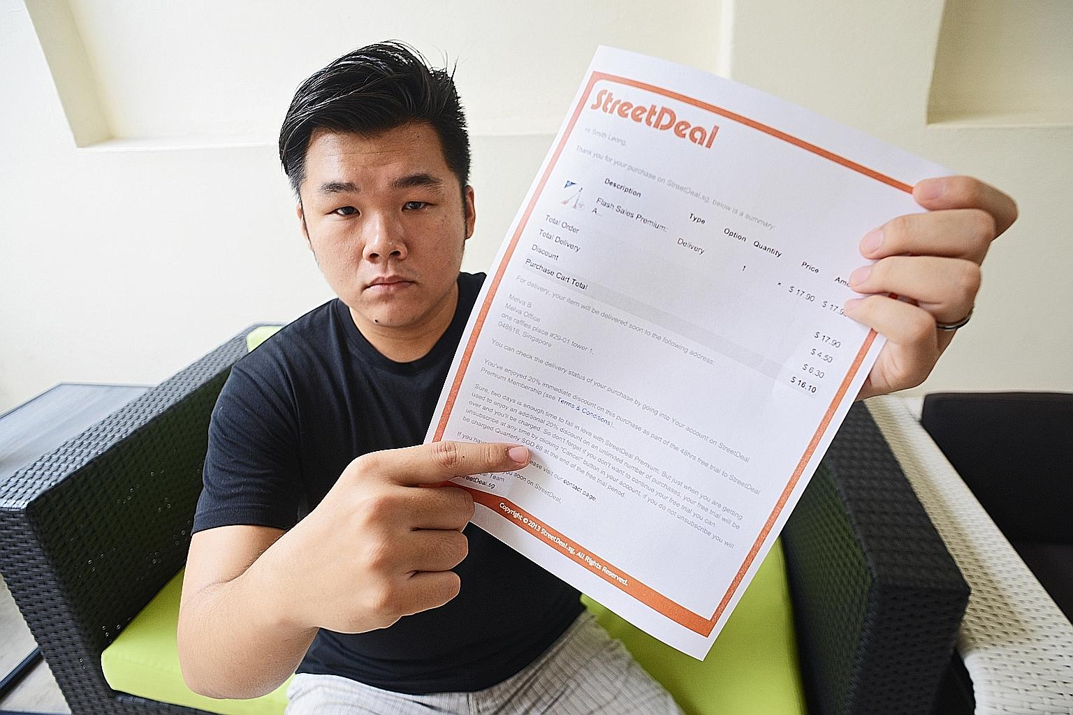Mr Smith Leong was told by StreetDeal that the extra charge of $88 was a premium membership fee. Case has received 49 complaints against the firm since January 2014, more than double the 24 in 2012 and 2013. Most of the cases were about hidden member