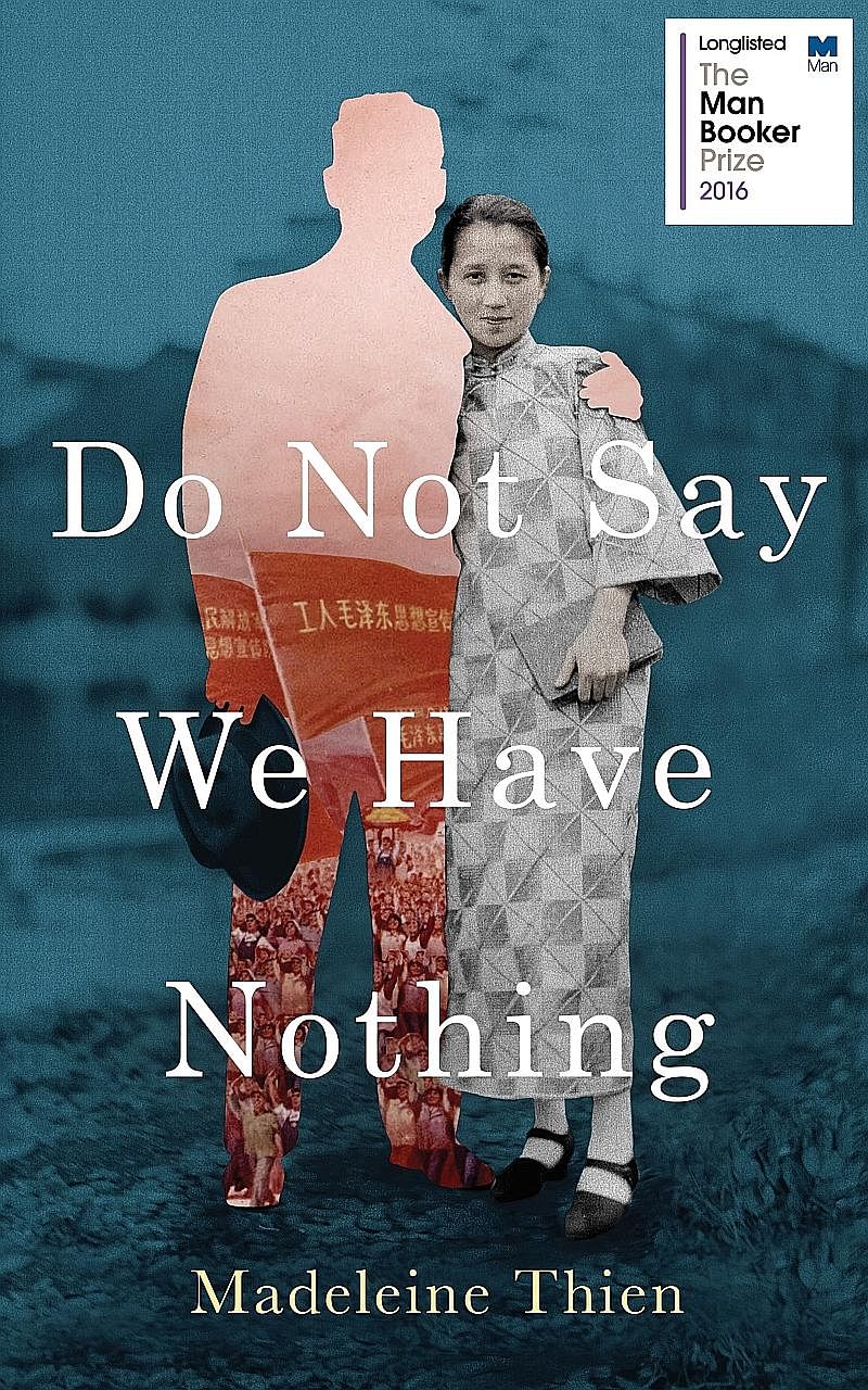 Do Not Say We Have Nothing by Madeleine Thien has been longlisted for the 2016 Man Booker Prize.