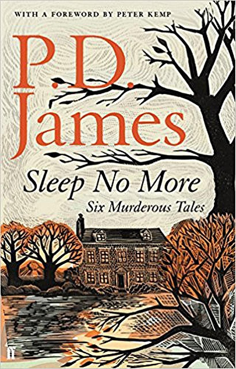 Sleep No More: Six Murderous Tales (above) is a brilliant introduction to the work of P.D. James (left).