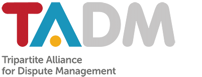  Tripartite Alliance for Dispute Management (TADM)
