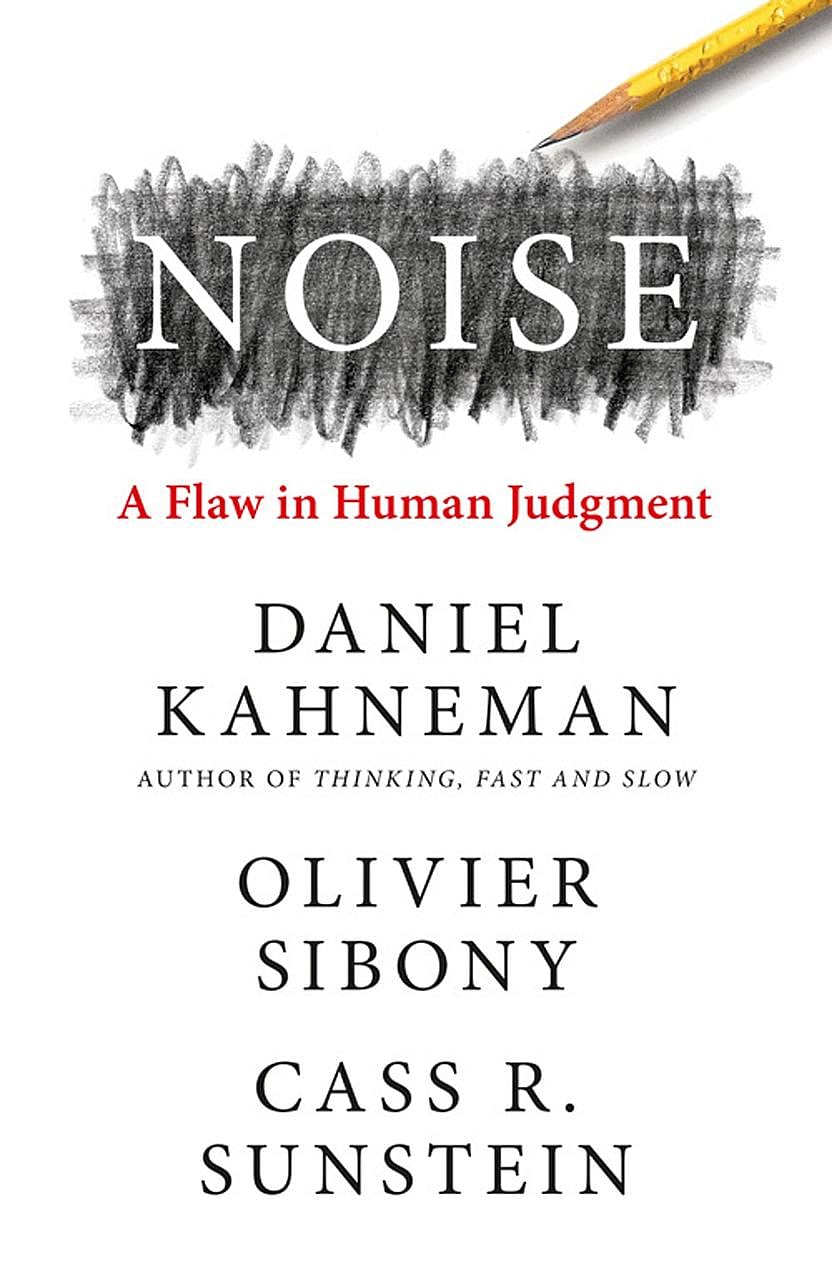 (Right, from top) Psychologist and Nobel laureate Daniel Kahneman, Harvard Professor Cass R. Sunstein and HEC Paris Professor Olivier Sibony explore how and why judgments go wrong and what can be done to correct that in the book Noise.
