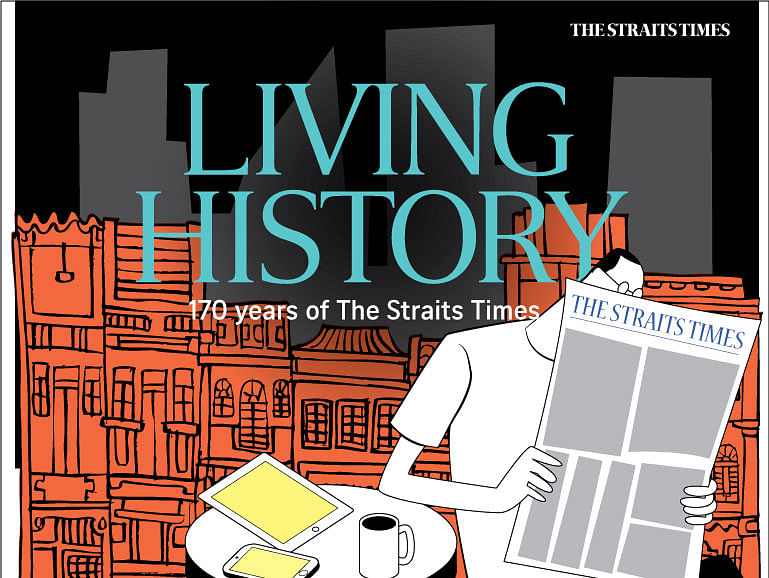Living History: 170 Years of The Straits Times