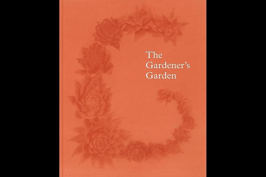 The Gardener’s Garden. -- PHOTO: PHAIDON PRESS