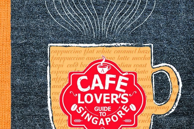 Above: Cafe SG: A Cafe Lover's Guide To Singapore, a book on the cafe culture here written by Straits Times journalists, was launched yesterday. Left: It was a time for coffee, wefies and relaxation yesterday - the first day of the Singapore Coffee F