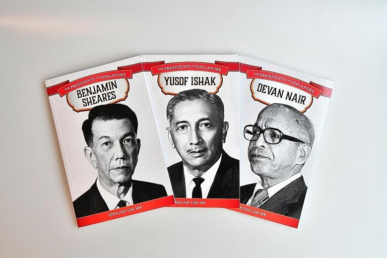 The books on Singapore's first three presidents - Mr Yusof Ishak, Dr Benjamin Sheares and Mr Devan Nair - are priced at $10 each.