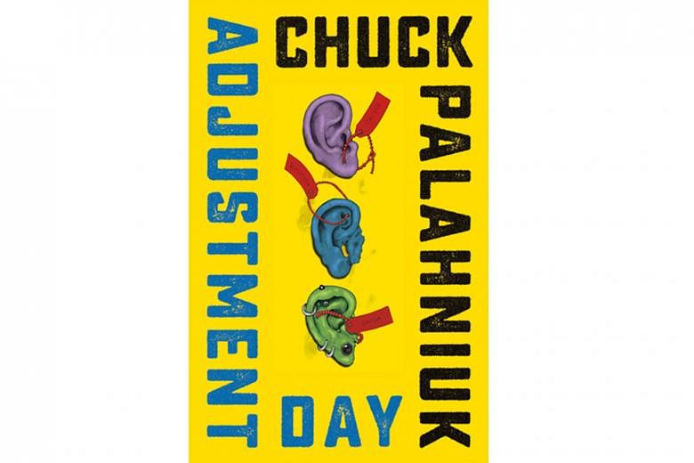 Adjustment Day (above) is the first novel in four years for Chuck Palahniuk .