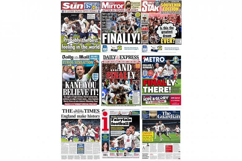 The front pages of many of England's mainstream newspapers celebrated the Three Lions' semi-final win over Demnark. England face Italy in Sunday's Euro 2020 final at Wembley.